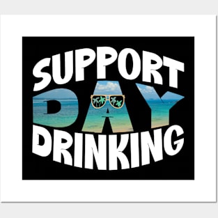 Summer Support Day Drinking Posters and Art